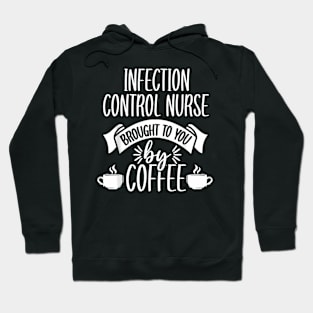 Infection Control Nurse Coffee  RN Prevention Nursing Hoodie